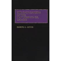 The Encyclopedia of the New York Stage， 1940─1950