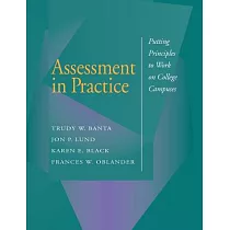 Assessment in Practice： Putting Principles to Work on College Campuses