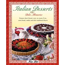 Italian Desserts： Dolce Memories