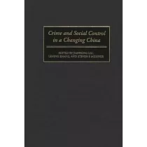 Crime and Social Control in a Changing China