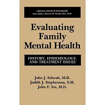 Evaluating Family Mental Health： History， Epidemiology， and Treatment Issues