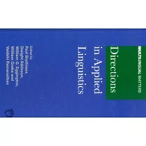 Directions in Applied Linguistics： Essays in Honor of Robert B. Kaplan
