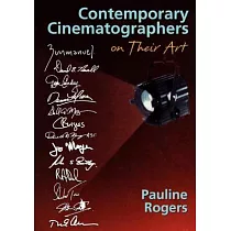 Contemporary Cinematographers on Their Art