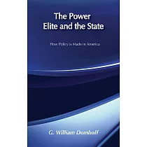 The Power Elite and the State： How Policy Is Made in America