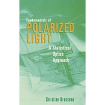 Fundamentals of Polarized Light： A Statistical Optics Approach