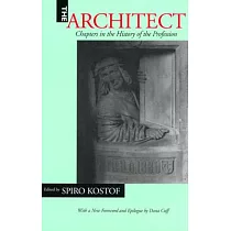 The Architect： Chapters in the History of the Profession