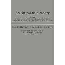 Statistical Field Theory： Strong Coupling， Monte Carlo Methods， Conformal Field Theory， and Random Systems