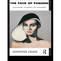 The Face of Fashion： Cultural Studies in Fashion