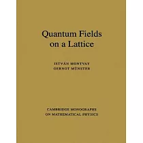Quantum Fields on a Lattice