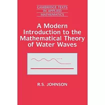 A Modern Introduction to the Mathematical Theory of Water Waves