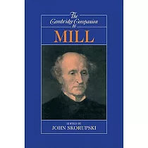 The Cambridge Companion to Mill