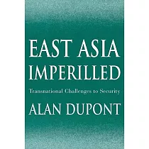East Asia Imperilled： Transnational Challenges to Security