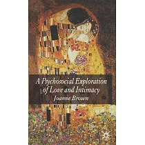 A Psychosocial Exploration of Love And Intimacy