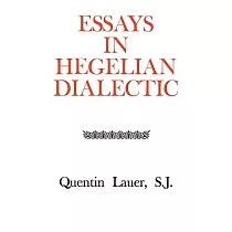 Essays in Hegelian Dialectic