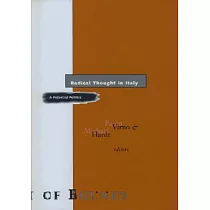 Radical Thought in Italy： A Potential Politics