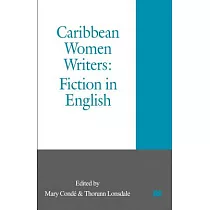 Caribbean Women Writers： Fiction in English