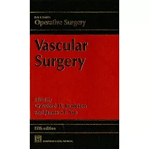 Rob & Smith’s Operative Surgery： Vascular Surgery