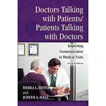 Doctors Talking With Patients/Patients Talking With Doctors： Improving Communication in Medical Visits
