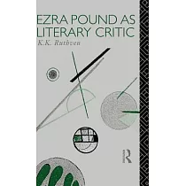 Ezra Pound As Literary Critic