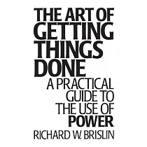 The Art of Getting Things Done： A Practical Guide to the Use of Power