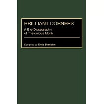 Brilliant Corners： A Bio─Discography of Thelonious Monk