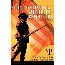 The Continuing American Revolution： A Psychological Perspective