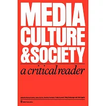 Media， Culture and Society： A Critical Reader