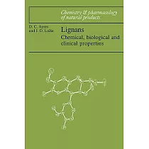 Lignans： Chemical， Biological and Clinical Properties