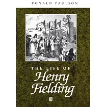 The Life of Henry Fielding： A Critical Biography