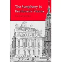 The Symphony in Beethoven’s Vienna