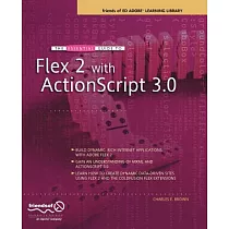 The Essential Guide to Flex 2 with ActionScript 3.0