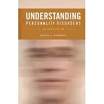 Understanding Personality Disorders： An Introduction