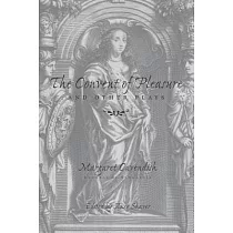 The Convent of Pleasure and Other Plays