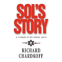 Sol’s Story a Triumph of the Human Spirit： A Triumph of the Human Spirit