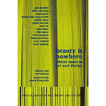 Beauty Is Nowhere： Ethical Issues in Art and Design