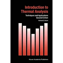 Introduction to Thermal Analysis： Techniques and Applications