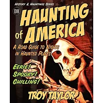 The Haunting of America： Ghosts & Legends from America’s Haunted Past