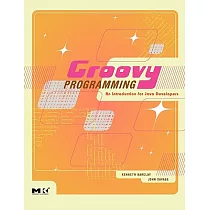 Groovy Programming： An Introduction for Java Developers