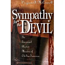 Sympathy for the Devil： The Emmanuel Baptist Murders of Old San Francisco
