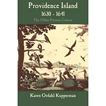 Providence Island， 1630─1641： The Other Puritan Colony