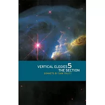 Vertical Elegies 5： The Section ： Sonnets