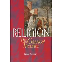 Religion： The Classical Theories