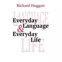 Everyday Language & Everyday Life