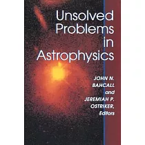 Unsolved Problems in Astrophysics