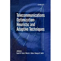 Telecommunications Optimization： Heuristic and Adaptive Techniques