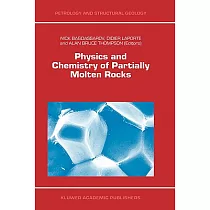 Physics and Chemistry of Partially Molten Rocks