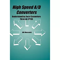 High Speed A/d Converters： Understanding Data Converters Through Spice