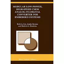 Modular Low─Power， High─Speed Cmos Analog─To─Digital Converter for Embedded Systems