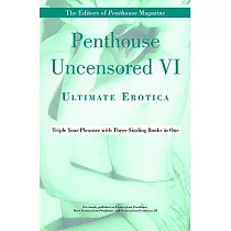 Penthouse Uncensored VI： Ultimate Erotica