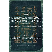 The Multilingual Anthology of American Literature： A Reader of Original Texts With English Translations
